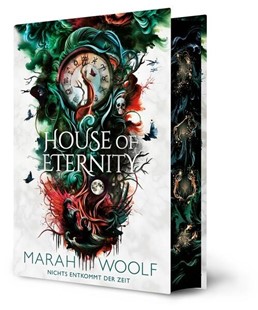 Bild von Woolf, Marah: House of Eternity (Luxusausgabe einer aufwühlenden RomantasySaga in dystopischem Setting)