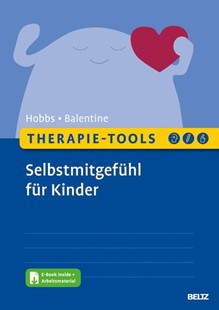 Bild von Hobbs, Lorraine: Therapie-Tools Selbstmitgefühl für Kinder