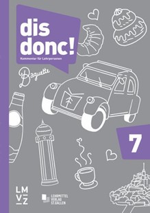 Bild von Autorenteam: dis donc! 7 / Kommentar für Lehrpersonen