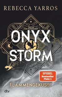 Bild von Yarros, Rebecca: Onyx Storm - Flammengeküsst