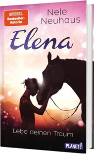 Bild von Neuhaus, Nele: Elena - Ein Leben für Pferde 8: Lebe deinen Traum