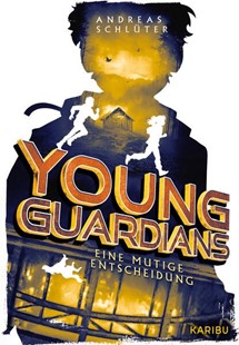 Bild von Schlüter, Andreas: Young Guardians (Band 3) - Eine mutige Entscheidung