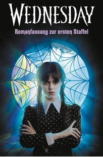 Bild von Mejia, Tehlor Kay: Wednesday - Romanfassung zur ersten Staffel