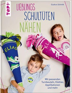Bild von Schmitt, Gudrun: Lieblings-Schultüten nähen