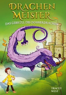 Bild von West, Tracey: Drachenmeister Band 8 - Das Gebrüll des Donnerdrachen