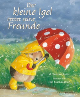 Bild von Butler, M Christina: Der kleine Igel rettet seine Freunde