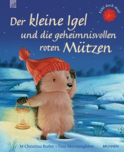 Bild von Butler, M Christina: Der kleine Igel und die geheimnisvollen roten Mützen