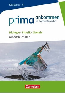 Bild von Udo Hampl: Prima ankommen - Im Fachunterricht - Biologie, Physik, Chemie: Klasse 5/6