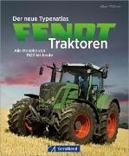 Bild von Mößmer, Albert: Der neue Typenatlas Fendt Traktoren (eBook)