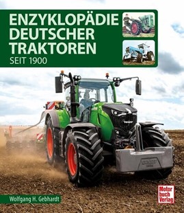 Bild von Gebhardt, Wolfgang H.: Enzyklopädie Deutscher Traktoren