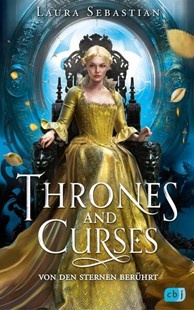 Bild von Sebastian, Laura: Thrones and Curses - Von den Sternen berührt