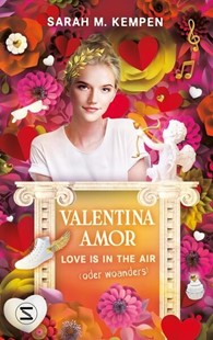 Bild von Kempen, Sarah M.: Valentina Amor. Love is in the Air (oder woanders)