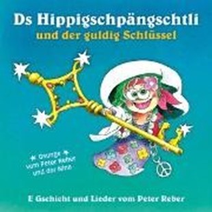 Bild von Reber, Peter: Ds Hippigschpängschtli und der guldig Schlüssel (Audio Download)