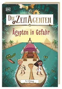 Bild von King, S. J.: Die Zeit-Agenten 4. Ägypten in Gefahr
