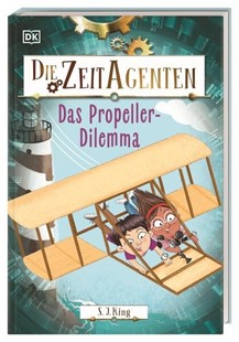 Bild von King, S. J.: Die Zeit-Agenten 1. Das Propeller-Dilemma