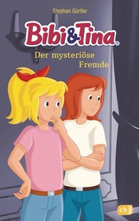 Bild von Gürtler, Stephan: Bibi & Tina - Der mysteriöse Fremde