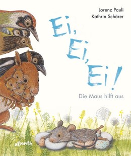 Bild von Pauli, Lorenz: Ei, Ei, Ei! Die Maus hilft aus