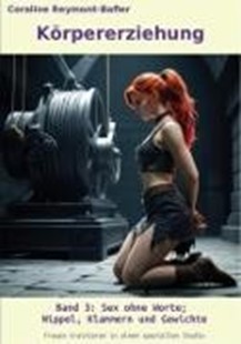 Bild von Reymont-Bafier, Coraline: Körpererziehung Band 3 (eBook)