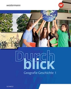 Bild von Oberholzer, Frédéric: Durchblick Geografie Geschichte - Ausgabe für die Schweiz 2025