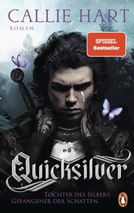 Bild von Hart, Callie: Quicksilver - Tochter des Silbers. Gefangener der Schatten