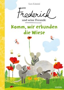 Bild von Lionni, Leo: Frederick und seine Freunde - Komm, wir erkunden die Wiese