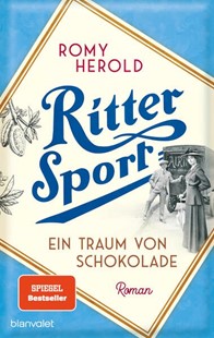 Bild von Herold, Romy: Ritter Sport - Ein Traum von Schokolade