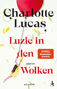 Bild von Lucas, Charlotte: Luzie in den Wolken
