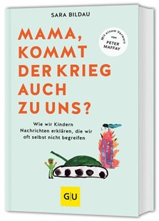 Bild von Bildau, Sara: Mama, kommt der Krieg auch zu uns? - Vorwort von Peter Maffay