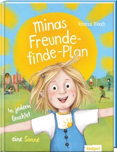 Bild von Mönch, Rebecca: Minas Freunde-finde-Plan - In jedem leuchtet eine Sonne