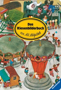Bild von Mitgutsch, Ali (Illustr.): Das Riesenbilderbuch von Ali Mitgutsch
