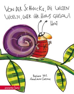 Bild von Veit-Mayall, Barbara: Von der Schnecke, die wissen wollte, wer ihr Haus geklaut hat: Geschenkbuch-Ausgabe