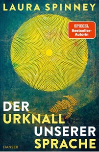 Bild von Spinney, Laura: Der Urknall unserer Sprache