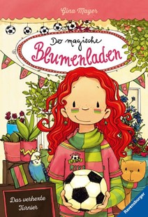 Bild von Mayer, Gina: Der magische Blumenladen, Band 7 - Das verhexte Turnier