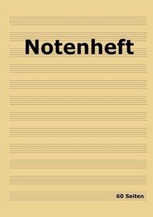 Bild von Welik, Jakob: Notenheft: DIN A4 Notenlinienheft | 60 Seiten mit 12 Notenzeilen / Systeme pro Blatt | Papier 90g/m² | Musikheft mit Notenlinien