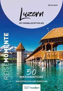 Bild von Quint, Nicole: Luzern mit Vierwaldstätter See - ReiseMomente