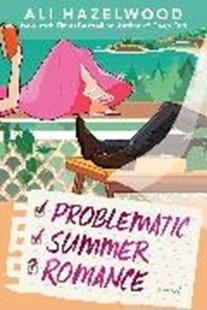 Bild von Hazelwood, Ali: Problematic Summer Romance