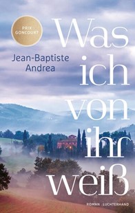 Bild von Andrea, Jean-Baptiste: Was ich von ihr weiß