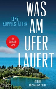 Bild von Koppelstätter, Lenz: Was am Ufer lauert