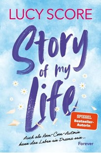 Bild von Score, Lucy: Story of My Life