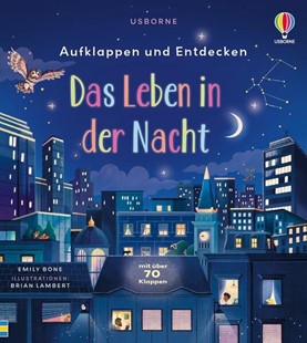 Bild von Aufklappen und Entdecken: Das Leben in der Nacht