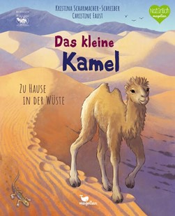 Bild von Scharmacher-Schreiber, Kristina: Das kleine Kamel - Zu Hause in der Wüste