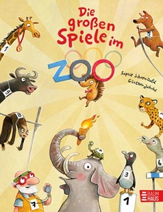 Bild von Schoenwald, Sophie: Die großen Spiele im Zoo