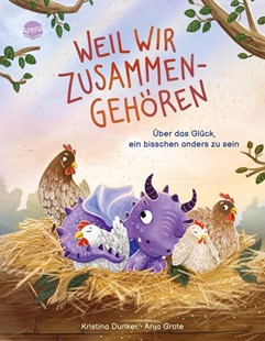 Bild von Dunker, Kristina: Weil wir zusammengehören. Über das Glück, ein bisschen anders zu sein