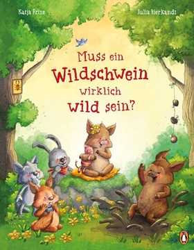 Bild von Frixe, Katja: Muss ein Wildschwein wirklich wild sein?
