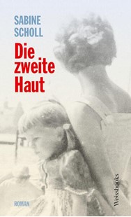 Bild von Scholl, Sabine: Die zweite Haut