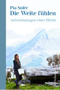 Bild von Solèr, Pia: Die Weite fühlen