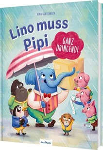 Bild von Gertenbach, Pina: Lino muss Pipi (ganz dringend!)