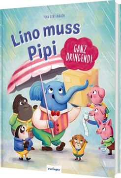 Bild von Gertenbach, Pina: Lino muss Pipi (ganz dringend!)