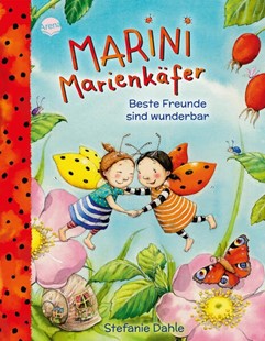 Bild von Dahle, Stefanie: Marini Marienkäfer. Beste Freunde sind wunderbar