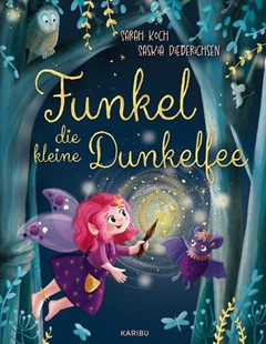 Bild von Koch, Sarah: Funkel, die kleine Dunkelfee